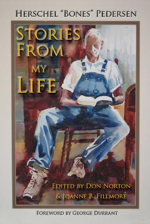Stories From My Life - Herschel "Bones" Pedersen